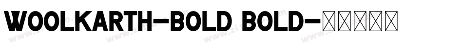 Woolkarth-Bold Bold字体转换